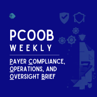 payer compliance operations oversight brief | PCOOB Weekly